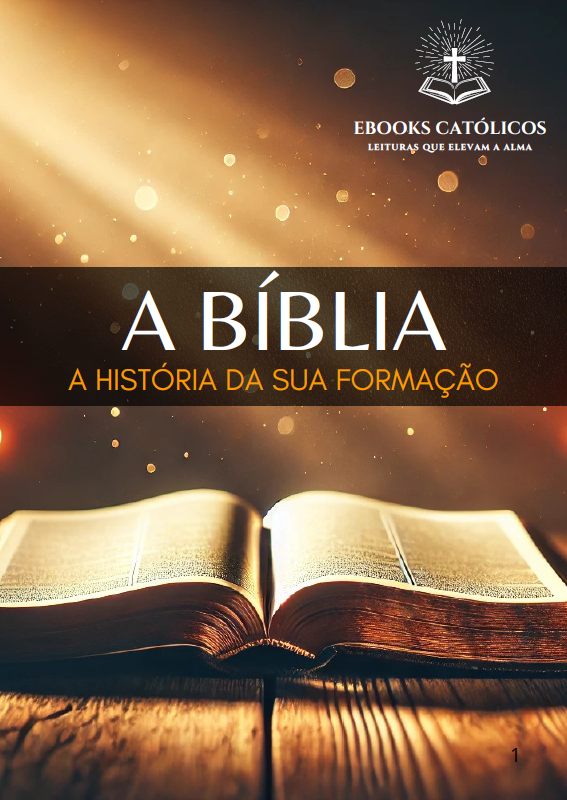 A Bíblia - A História da Sua Formação
