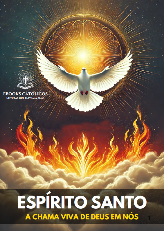 Espírito Santo - A Chama Viva de Deus em Nós